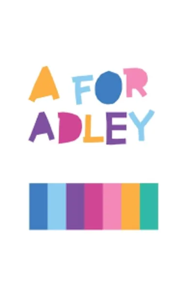 A for Adley poster