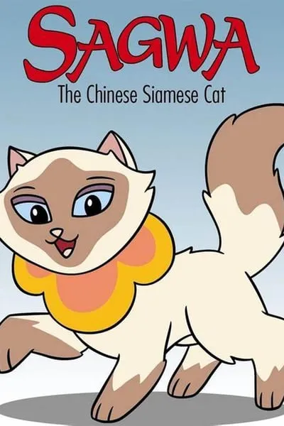 Sagwa, the Chinese Siamese Cat poster